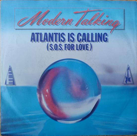 MODERN TALKING - ATLANTIS IS CALLING - 1986 ALMANYA BASIM 45 LİK PLAK