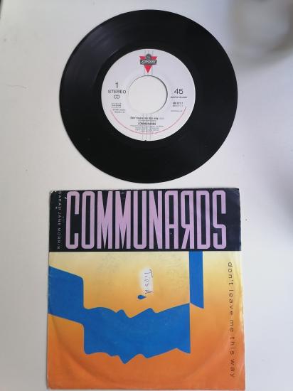 COMMUNARDS  - DON’T LEAVE ME THIS WAY 1986 HOLLANDA BASIM 45 LİK PLAK