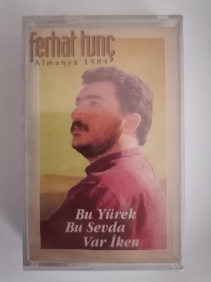 Ferhat Tunç kaset